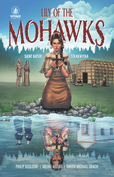 Lily of the Mohawks: Saint Kateri Tekakwitha Comic Book - Full Color