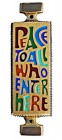 Peace to All Who Enter Here Wall Plaque - 4.25 inches