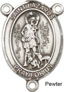 St. Lazarus Rosary Centerpiece Sterling Silver or Pewter [BLCR0235]