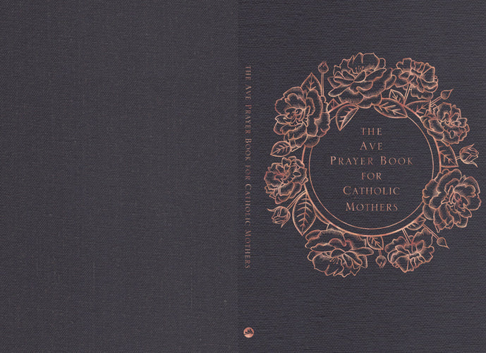 The Ave Prayer Book for Catholic Mothers
