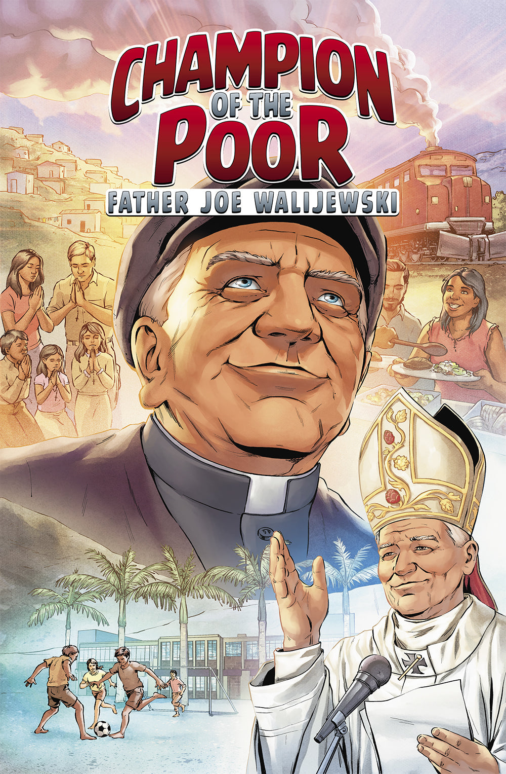 Champion of the Poor: Father Joe Walijewski Comic Book