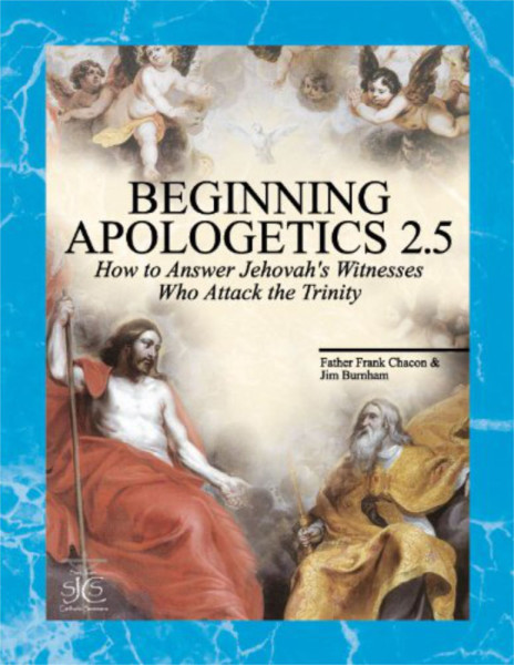 Beginning Apologetics 2.5 Yes! You Should Believe in the Trinity - Full Color