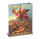 Heroes of God Saints for Boys Hard Back Book