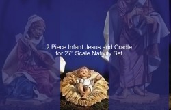 2 Piece Infant Jesus w. Cradle - 27“ Scale Nativity [RM0115]
