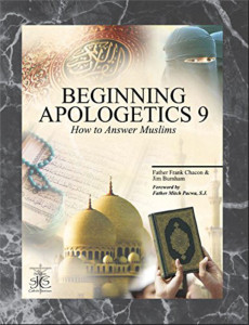 Beginning Apologetics 9 How to Answer Muslims [SJCSBA9]