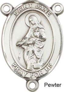 St. Jane of Valois Rosary Centerpiece Sterling Silver or Pewter [BLCR0199]