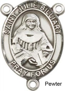 St. Julie Billiart Rosary Centerpiece Sterling Silver or Pewter [BLCR0283]