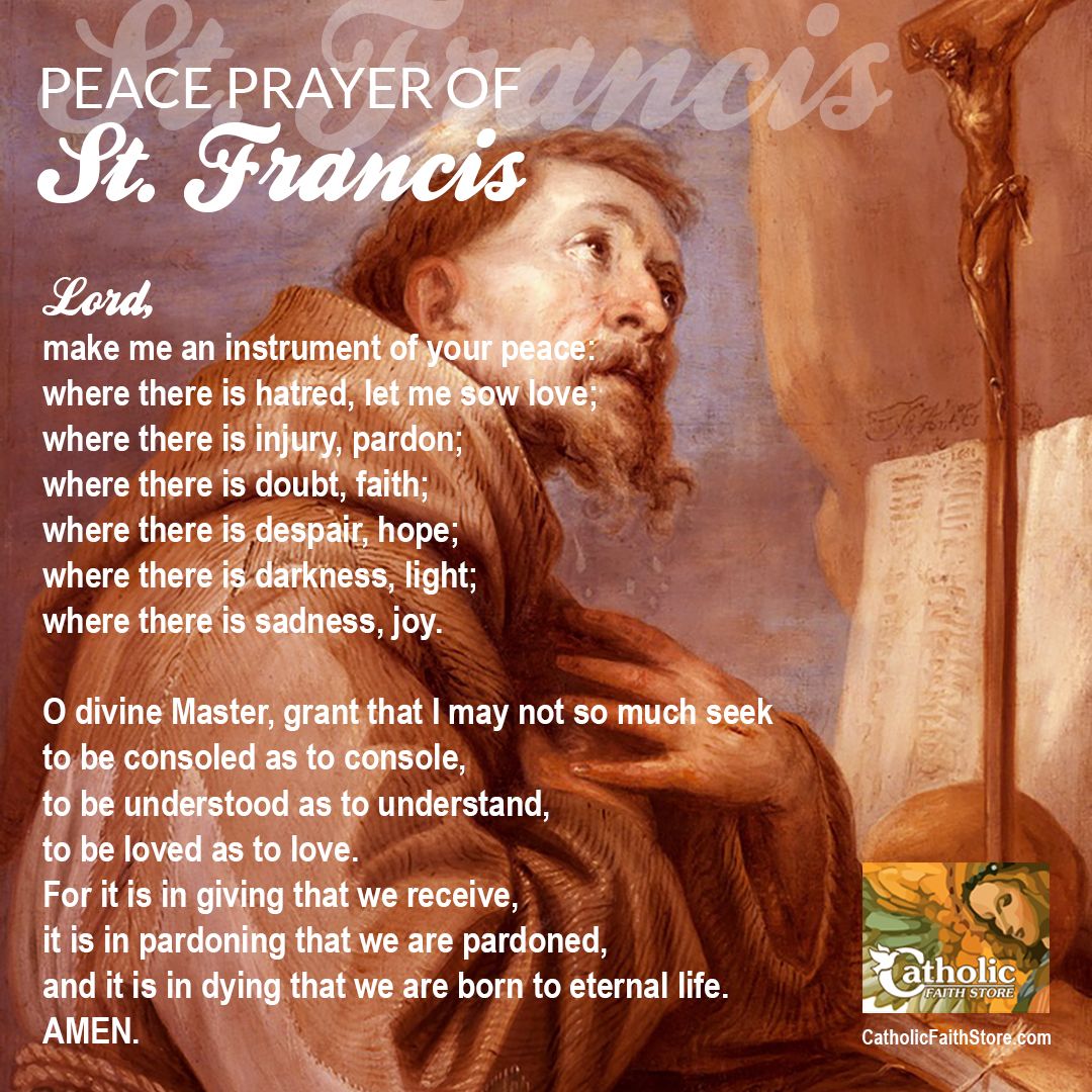 Peace Prayer of St Francis of Assisi