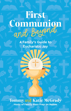 First Communion and Beyond
