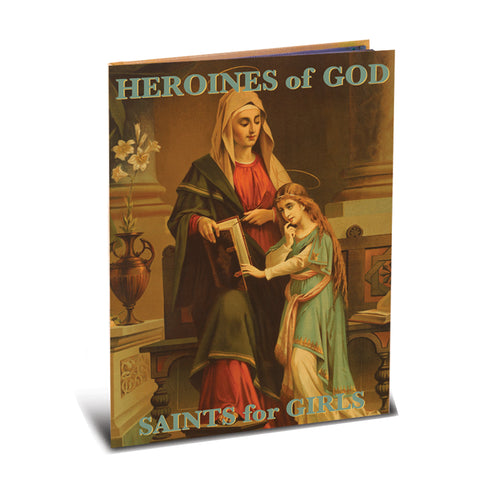 Heroines of God Saints for Girls hardcover book