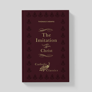 The Imitation of Christ (Catholic Classics)