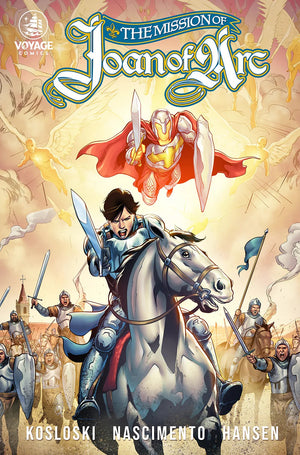 The Mission of Joan of Arc: Collected Edition (Issues 1 & 2)