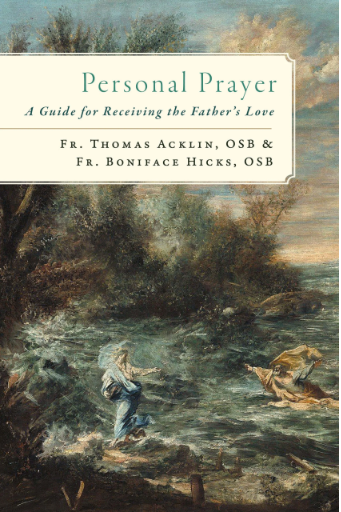 Personal Prayer: A Guide for Receiving the Father's Love