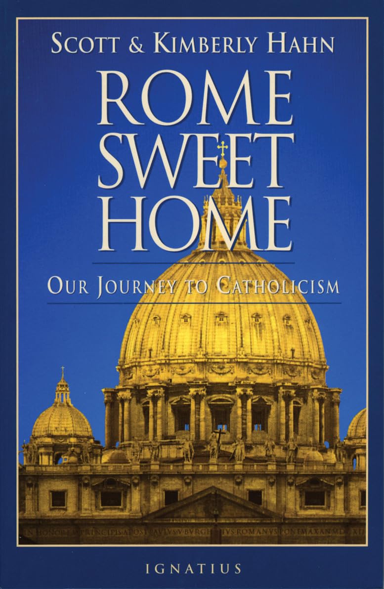 Rome Sweet Home | Scott & Kimberly Hahn Catholic Conversion Book